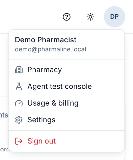 The right-hand end of the header, the help menu, the theme toggle and your initials, with the account menu open: your name and email, then Pharmacy, Agent test console, Usage & billing, Settings and Sign out.