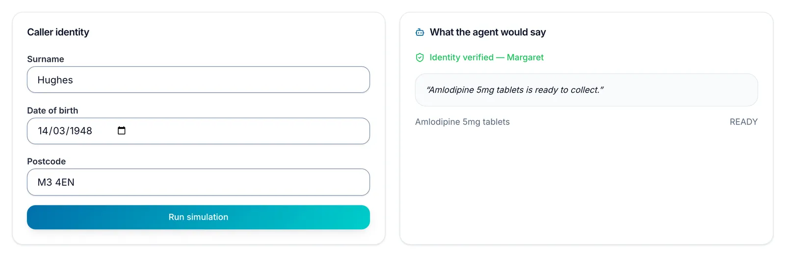 The Agent test console after a run: under Caller identity, a test patient's surname, date of birth and postcode and the Run simulation button; under What the agent would say, Identity verified and the readback, that the patient's Amlodipine 5mg tablets are ready to collect, with the item marked READY.