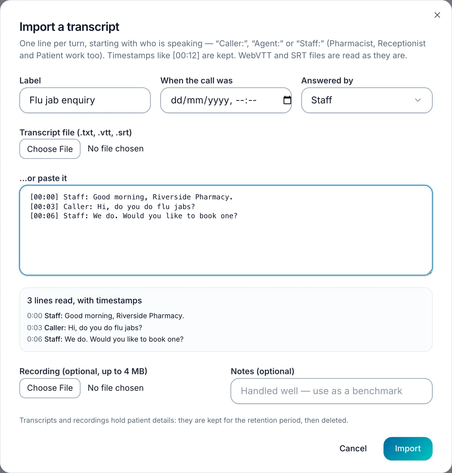 The Import a transcript form: Label, When the call was and Answered by; a transcript file or a pasted transcript, here three lines with timestamps; the preview, 3 lines read, with timestamps; and an optional recording and notes, with Cancel and Import.